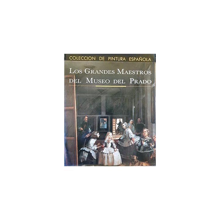 LOS GRANDES MAESTROS DEL MUSEO DEL PRADO